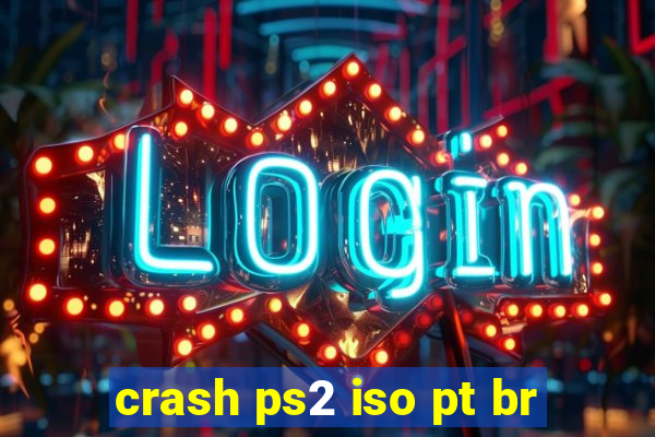 crash ps2 iso pt br